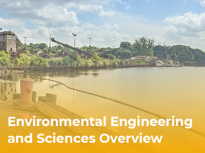 Environmental Engineering and Sciences Overview